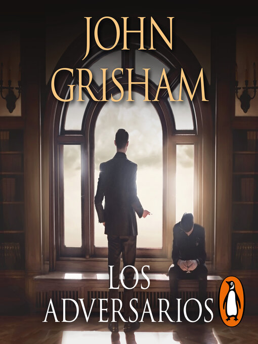 Title details for Los adversarios by John Grisham - Available